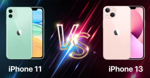 So sánh iPhone 13 và iPhone 11 - Bạn nên sở hữu dòng iPhone nào?