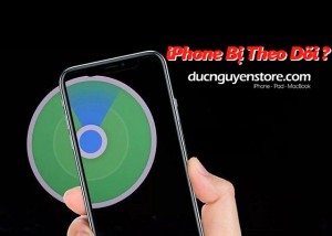 Cách giúp bạn phát hiện iPhone bị theo dõi !