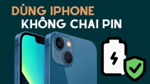 Cách dùng iPhone để không bị chai pin, giúp kéo dài thời gian sử dụng