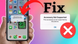 Nguyên nhân và cách sửa lỗi phụ kiện không hỗ trợ của iPhone